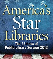 The LJ Index of Public Library Service: America's Star Libraries